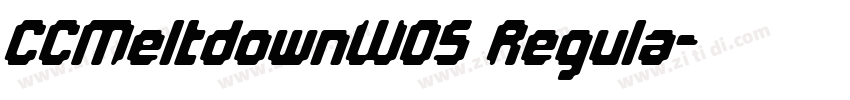 CCMeltdownW05 Regula字体转换 CCMeltdownW05 Regula字体转换